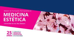 XXVI Edición del Máster de Formación Permanente en Medicina Estética